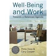 Well-Being and Work Towards a Balanced Agenda