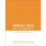 Interact with Web Standards : A Holistic Approach to Web Design