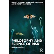 Philosophy and Science of Risk