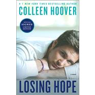 Losing Hope Signed Limited Edition A Novel