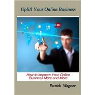 Uplift Your Online Business
