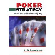 Poker Strategy : Proven Principles for Winning Play