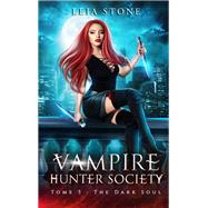Vampire Hunter society - tome 3
