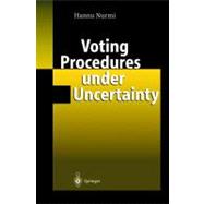 Voting Procedures Under Uncertainty