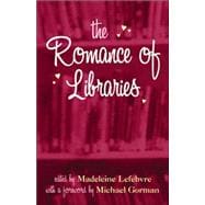 The Romance of Libraries