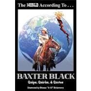 The World According to Baxter Black
