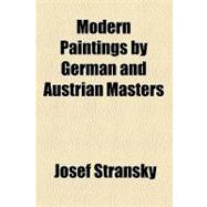 Modern Paintings by German and Austrian Masters