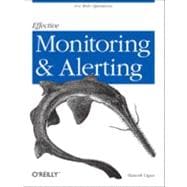 Effective Monitoring and Alerting