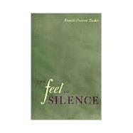 The Feel of Silence