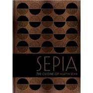 Sepia The cuisine of Martin Benn