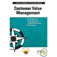 Customer Value Management : A Guide for Your Journey to Best-Practice Processes