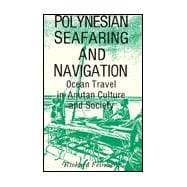Polynesian Seafaring and Navigation