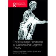 The Routledge Handbook of Classics and Cognitive Theory
