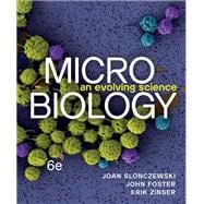 Microbiology: An Evolving Science (with Norton Illumine Ebook, Smartwork, Animations, and eAppendicies),9781324033523