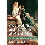 Medieval Art and the Look of Silent Film