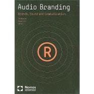 Audio Branding : Brands, Sounds and Communication