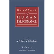 Handbook of Human Performance Vol. 2 : Health and Performance