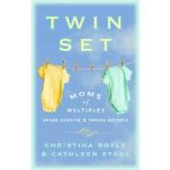 Twin Set Moms of Multiples Share Survive and Thrive Secrets