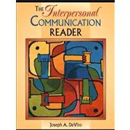 The Interpersonal Communication Reader