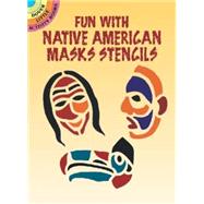 Fun With Native American Masks Stencils