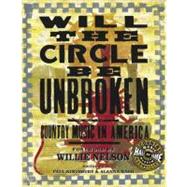 Will the Circle be Unbroken Country Music in America