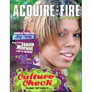 Acquire the Fire: 40 Teen Devotionals : ignite your faith, change your world