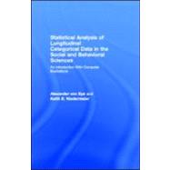 Statistical Analysis of Longitudinal Categorical Data in the Social and Behavioral Sciences: An Introduction With Computer Illustrations