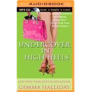 Undercover in High Heels
