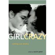 Girl Crazy Coming Out Erotica