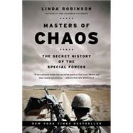 Masters of Chaos The Secret History of the Special Forces