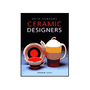 20th Century Ceramic Designers in Britain