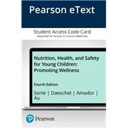 Pearson eText for Nutrition, Health, and Safety for Young Children Promoting Wellness -- Access Card