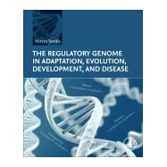 The Regulatory Genome in Adaptation, Evolution, Development, and Disease