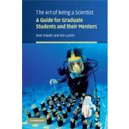 The Art of Being a Scientist