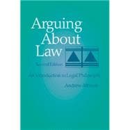 Arguing About Law An Introduction to Legal Philosophy