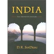 India: The Definitive History