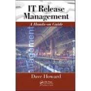 IT Release Management: A Hands-on Guide