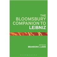 The Bloomsbury Companion to Leibniz