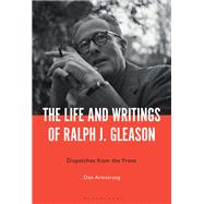 The Life and Writings of Ralph J. Gleason