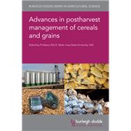 Advances in Postharvest Management of Cereals and Grains