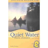 Quiet Water New Jersey, 2nd; Canoe and Kayak Guide