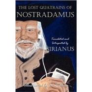 The Lost Quatrains of Nostradamus