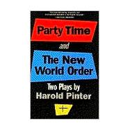 Party Time and The New World Order