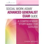 Social Work ASWB Advanced Generalist Exam Guide