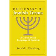 Dictionary of Jewish Terms A Guide to the Language of Judaism