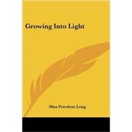 Growing into Light