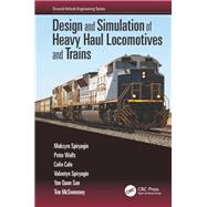 Design and Simulation of Heavy Haul Locomotives and Trains