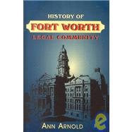 History of the Fort Worth Legal Community