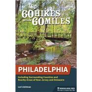 60 Hikes Within 60 Miles: Philadelphia