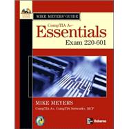 Mike Meyers' A+ Guide: Essentials (Exam 220-601)